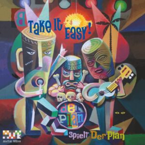Order directly from your Artist: MoritzR / DER PLAN Take It Easy! – Der Plan spielt Der Plan ✦ Vinyl/CD